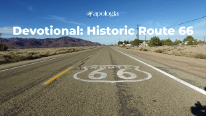 Devotional: The Historic Route 66