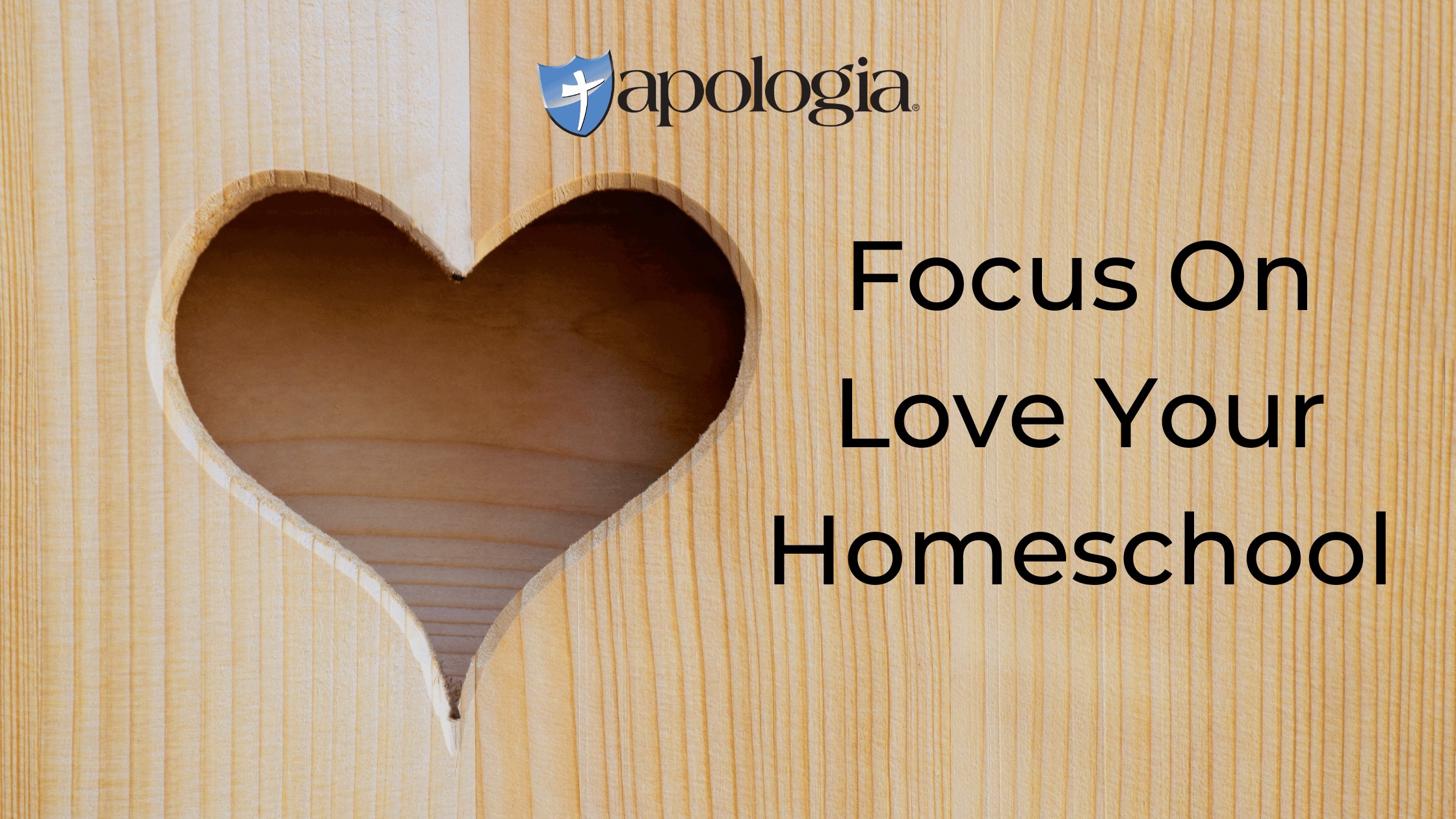 Focus On Love In Your Homeschool