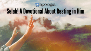 Selah! A Devotional About Resting in Him