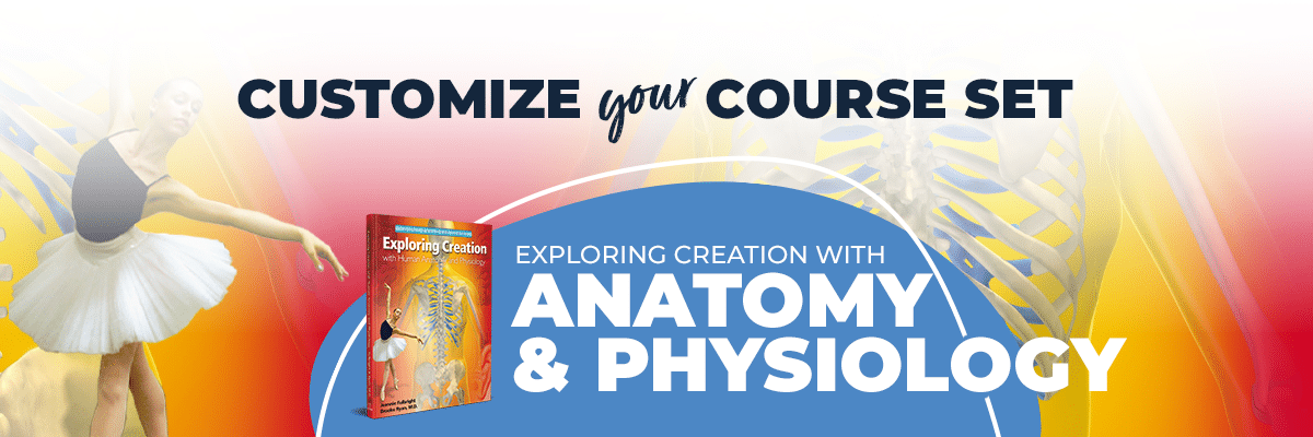 Customize Your Course Set for Anatomy and Physiology