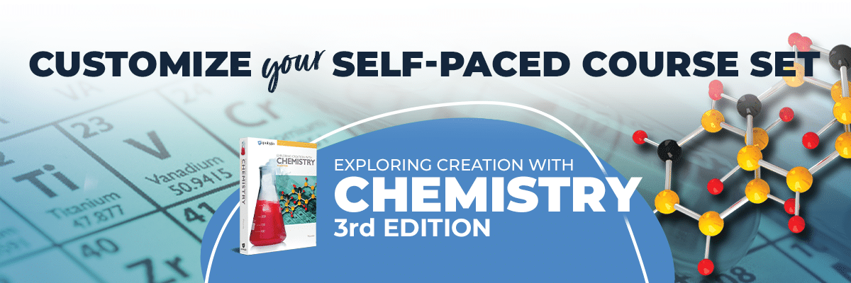 Customize Self-Paced Course Set for Apologia's Chemistry