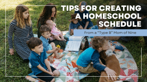 Tips for Creating a Homeschool Schedule