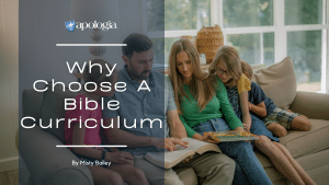 Why Choose a Bible Curriculum