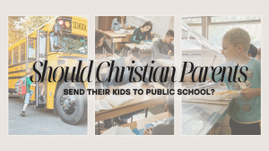 Should Christians Send Kids to Public School? blog feature image