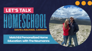 MatchEd Personalized Home Education: with The Neumanns blog feature image