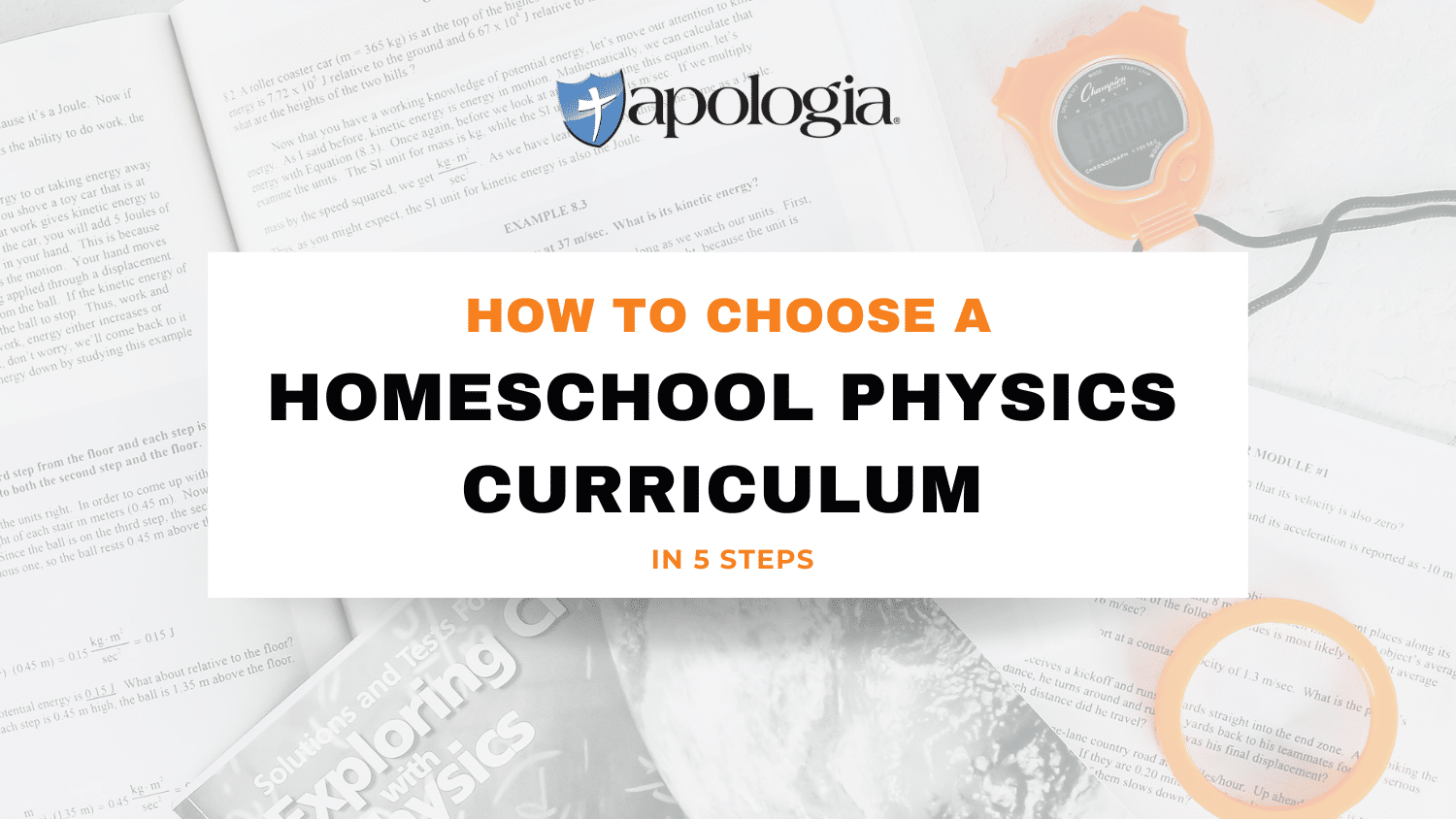 How to Choose A Homeschool Physics Curriculum in 5 Steps blog post feature image